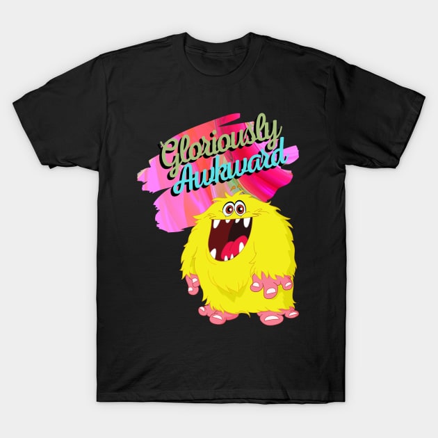 Gloriously Awkward - Adorable Monster Nerd Culture Empowerment T-Shirt by Apathecary